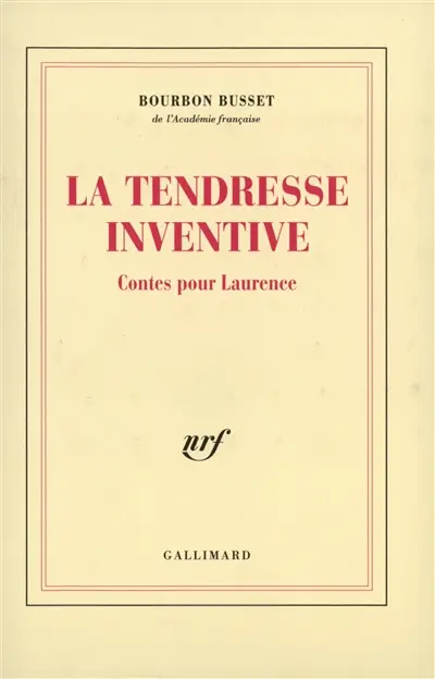 La tendresse inventive