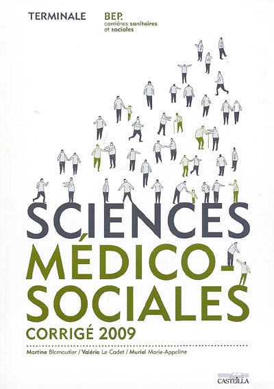 Sciences médico-sociales, terminale BEP carrières sanitaires et sociales : travaux dirigés, fiches méthodologiques : corrigé