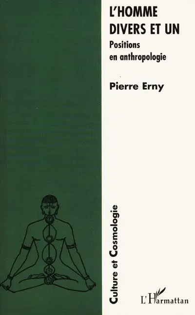 L'homme divers et un : positions en anthropologie