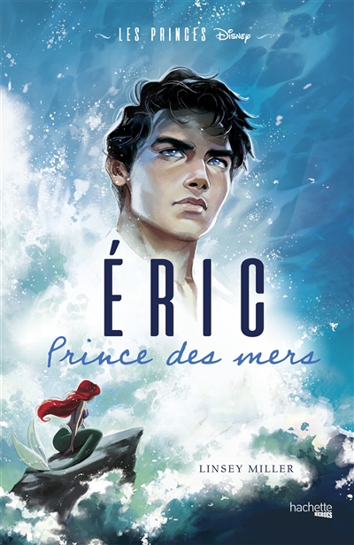 Les princes. Vol. 1. Eric : prince des mers