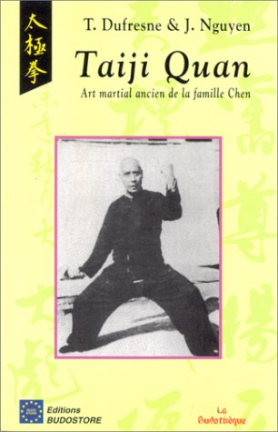 Taiji Quan : art martial ancien de la famille Chen