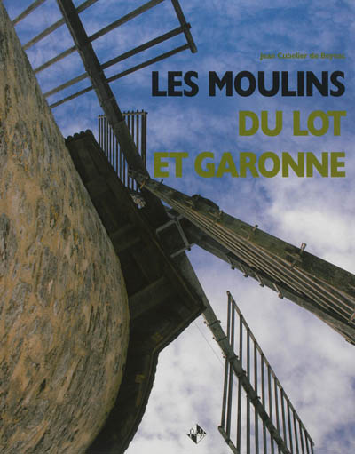 Les moulins du Lot-et-Garonne