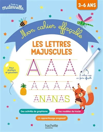 Les lettres majuscules : mon cahier effaçable : 3-6 ans
