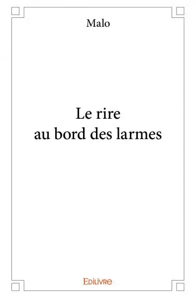 Le rire au bord des larmes