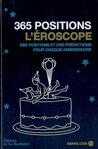 365 positions : l'éroscope des positions et des prédictions pour chaque anniversaire
