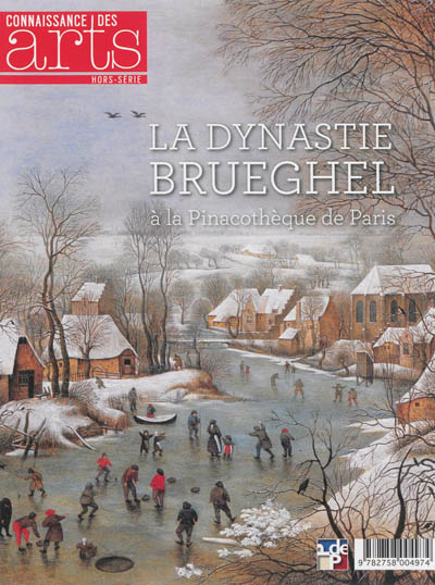 La dynastie des Brueghel : à la Pinacothèque de Paris