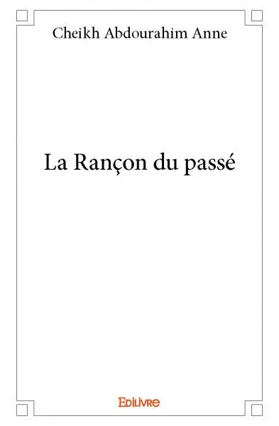 La rançon du passé
