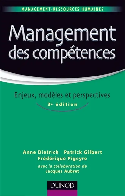 Management des compétences : enjeux, modèles et perspectives