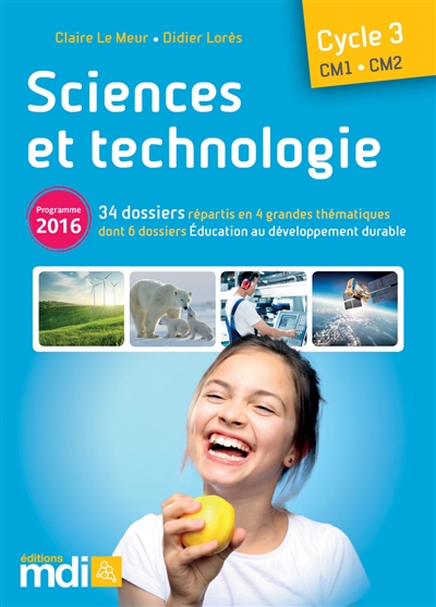 Sciences et technologie 34 dossiers Cycle 3 (programme 2016)