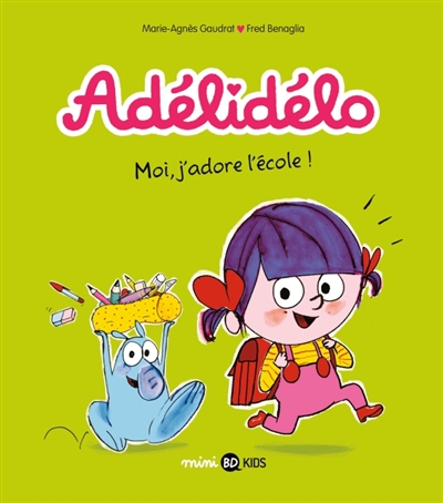 Adélidélo, tome 6 : Moi, j'adore l'école !