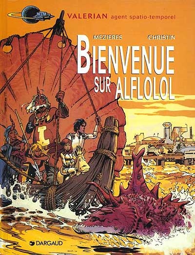 Valérian et Laureline. 4 : Bienvenue sur Alflolol