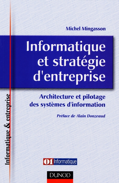 Informatique et stratégie d'entreprise : architecture et pilotage des systèmes d'information
