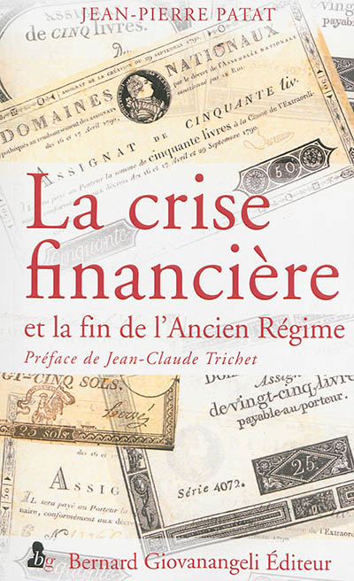 La crise financière et la fin de l'Ancien Régime : chronique d'un désastre évitable