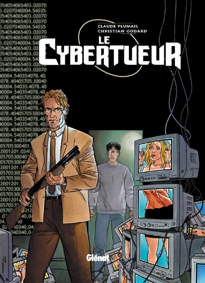 Le cybertueur. Vol. 3. Meurtres en réseau