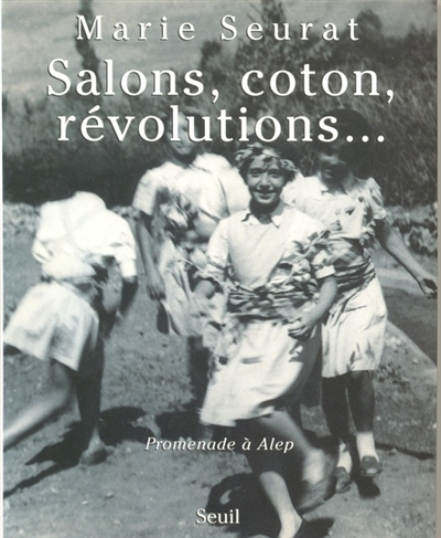 Salons, coton, révolutions... : promenade à Alep
