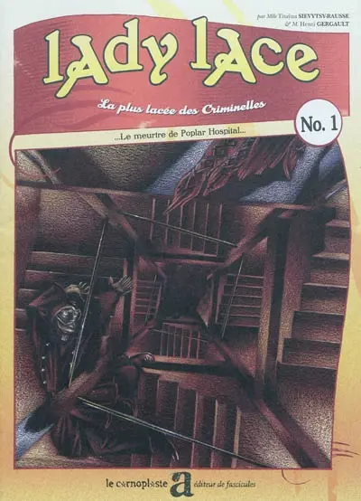Lady Lace, la plus lacée des criminelles. Vol. 1. Le meurtre de Poplar hospital