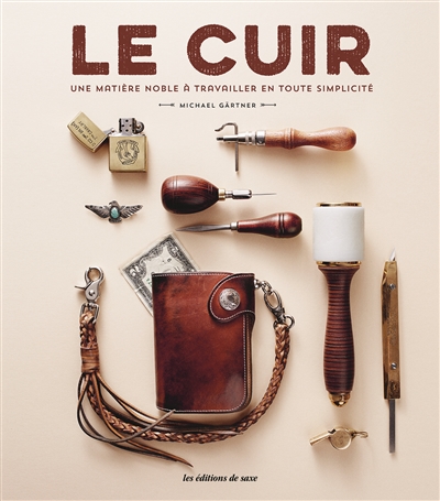 Le cuir : une matière noble...