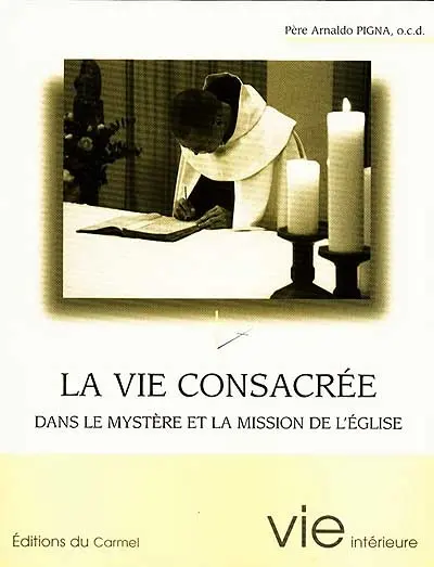 La vie consacrée dans le mystère et la mission de l'Eglise