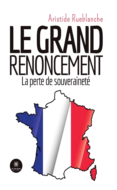Le grand renoncement : La...