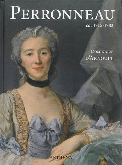 Perronneau (ca. 1715-1783) : un portraitiste dans l'Europe des Lumières