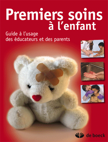 Premiers soins à l'enfant :...