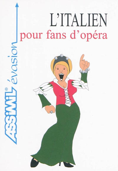 L'italien pour fans d'opéra