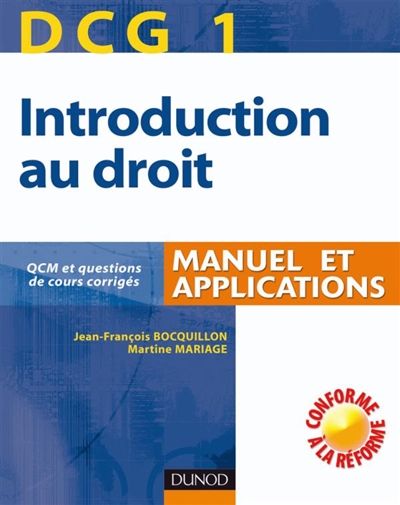 Introduction au droit, DCG 1 : manuel et applications : QCM et questions de cours corrigés
