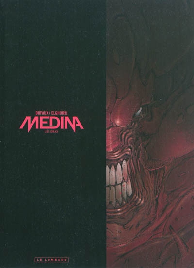 Medina. Vol. 1. Les Drax
