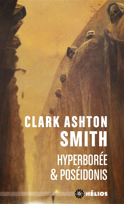 Intégrale Clark Ashton Smith. Vol. 3. Hyperborée. Poséidonis