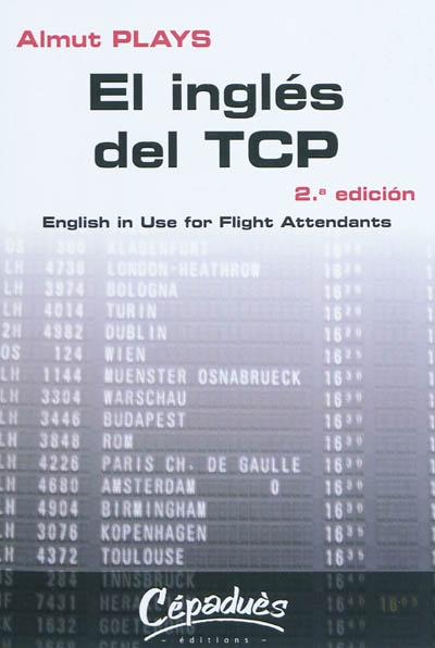 El inglés del TCP : English in use for flight attendants