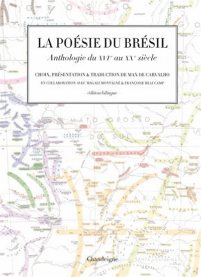 La poésie au Brésil : anthologie du XVIe au XXe siècle
