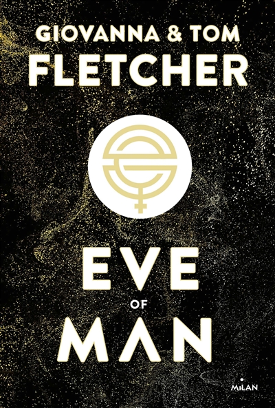 Eve of man. Vol. 1