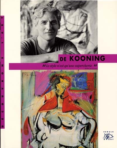De Kooning : 1904-1997
