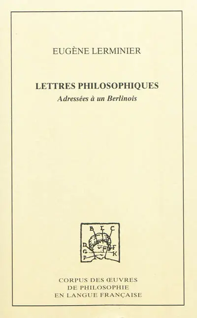 Lettres philosophiques adressées à un Berlinois