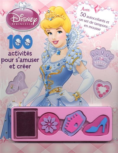 Disney princesse : 100 activités pour s'amuser et créer