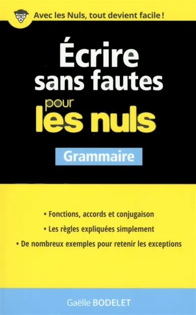 Ecrire sans fautes pour les nuls : grammaire