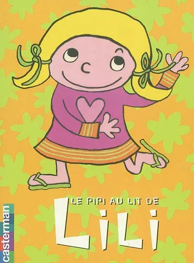 Les poupettes. Vol. 1. Le pipi au lit de Lili