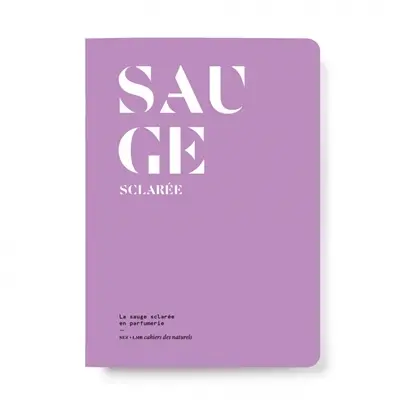 Sauge sclarée : la sauge sclarée en parfumerie