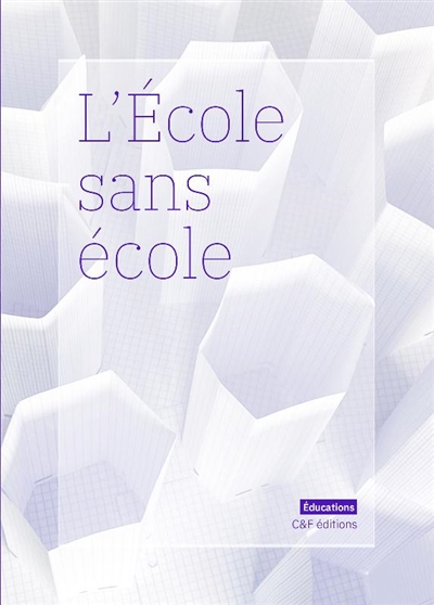 L'école sans école : ce que le confinement nous dit de l'éducation