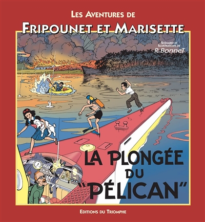 Les aventures de Fripounet et Marisette. Vol. 2006. La plongée du Pélican
