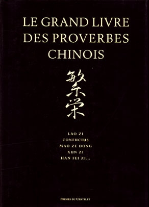 Le grand livre des proverbes chinois