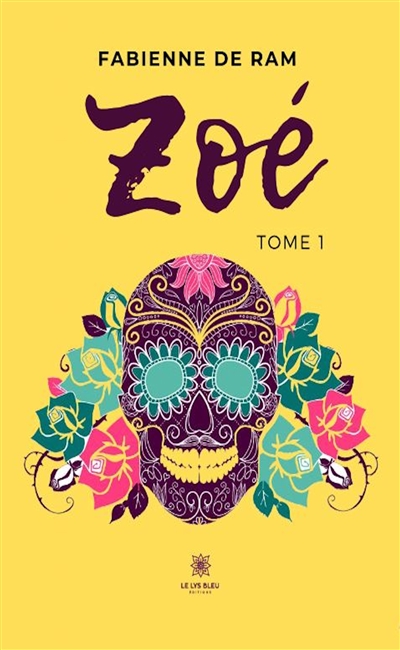 Zoé : Tome I