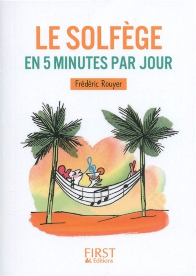 Le solfège en 5 minutes par jour - Frédéric Rouyer
