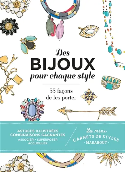 Des bijoux pour chaque style : 55 façons de les porter