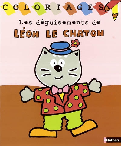 Léon le chaton. Vol. 2004. Les déguisements de Léon le chaton