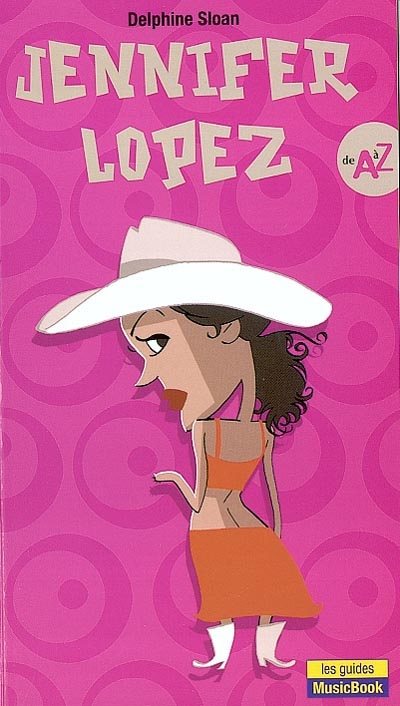 Jennifer Lopez de A à Z