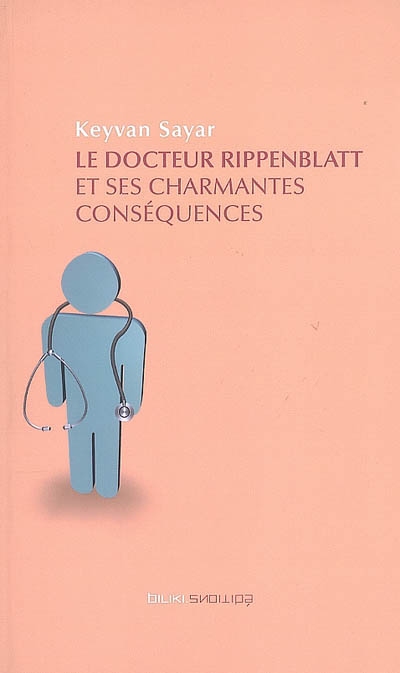 Le docteur Rippenblatt et ses charmantes conséquences