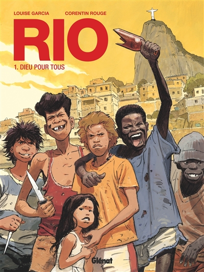 Rio. Vol. 1. Dieu pour tous