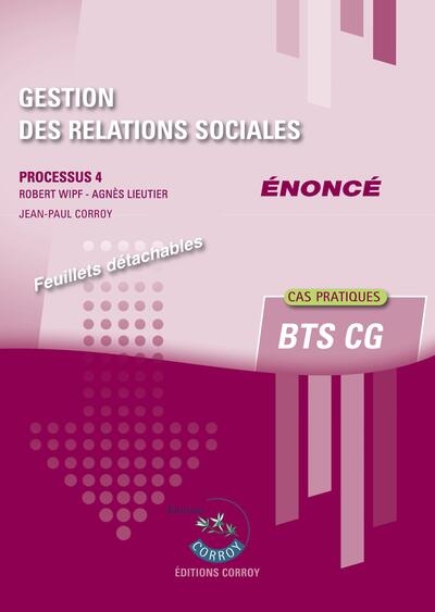 Gestion des relations sociales : processus 4, BTS CG, cas pratiques : énoncé