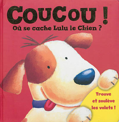 Coucou ! Où se cache Lulu le chien ?